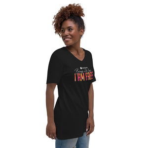 Because He Lives 2024 I am Free Unisex Short Sleeve V-Neck Tee