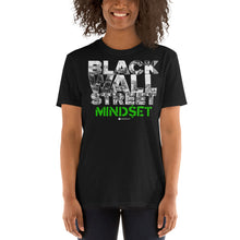 Load image into Gallery viewer, Black Wall Street Mindset - Cash App Series v1 - Short-Sleeve Unisex T-Shirt