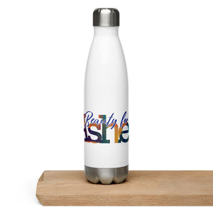A Beauty for Ashes Stainless Steel Water Bottle