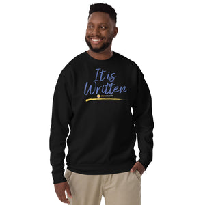 It Is Written - A Vision Series Unisex Sweatshirt Full