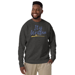 It Is Written - A Vision Series Unisex Sweatshirt Full