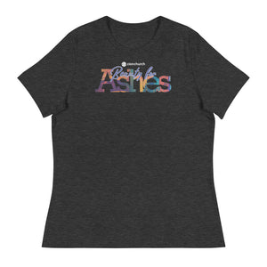 A Beauty for Ashes Women's Relaxed T-Shirt (Several Colors)